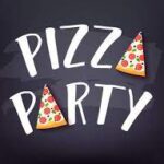 pizza party