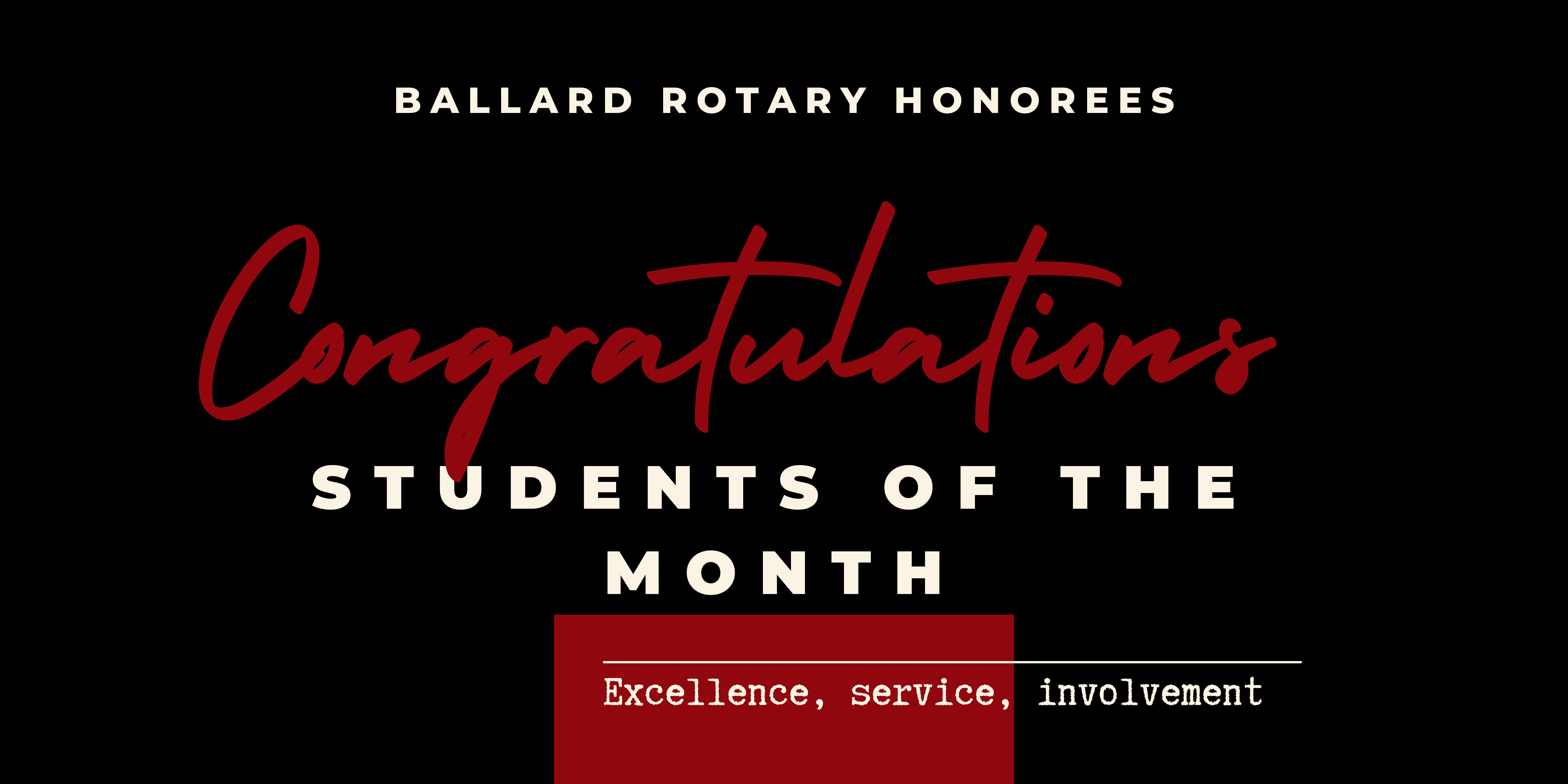Ballard Rotary Honorees Logo. Text: Congratulations Students of the Month