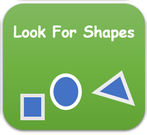 Look For Shapes