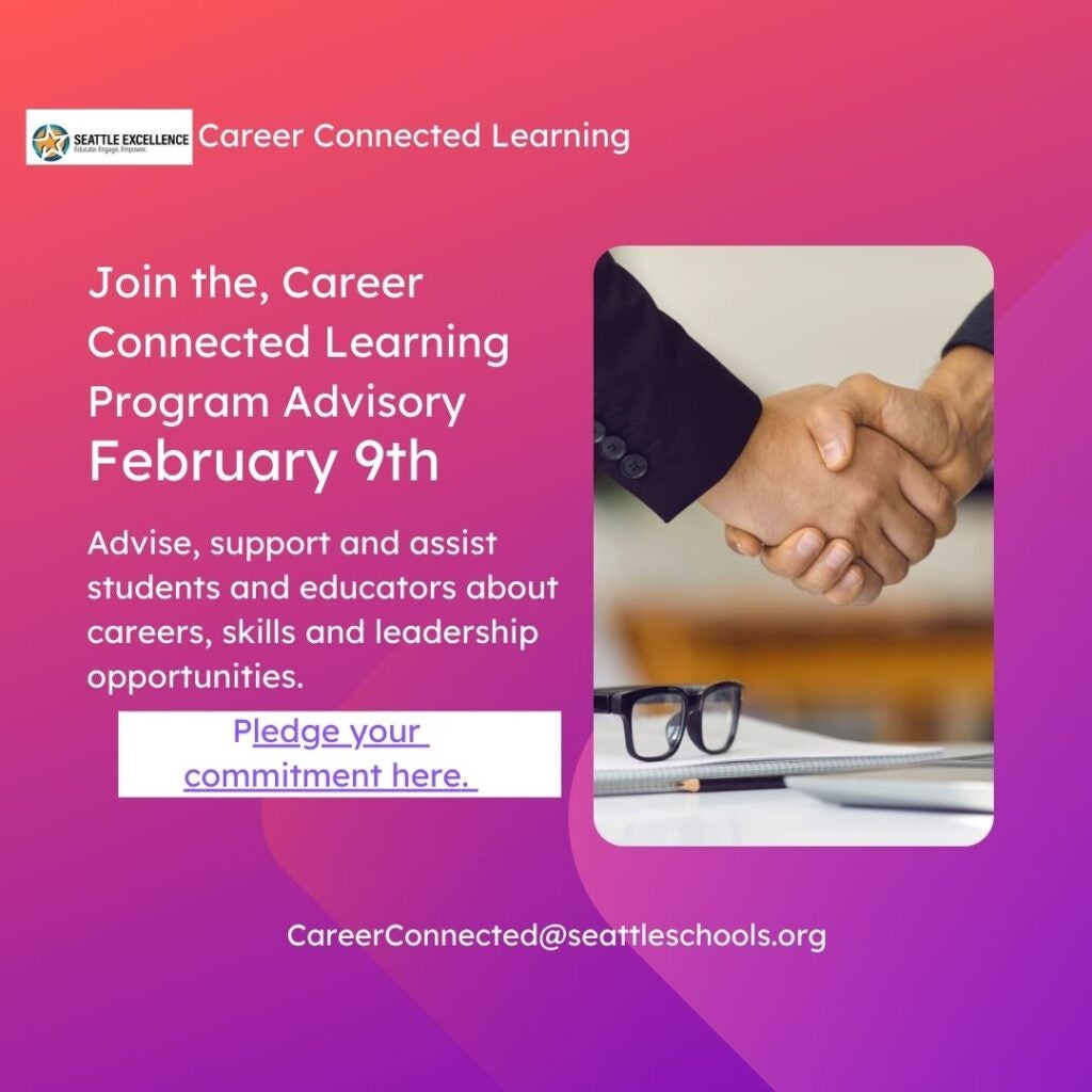 This is an invite with link to join the Career Connected Learning Program Advisory on February 9th. Help Advise, support and assist students and educators about careers, skills and leadership opportunities. 