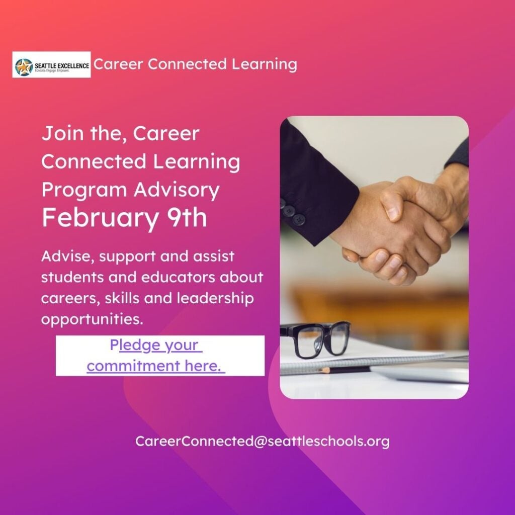 This is an invite with link to join the Career Connected Learning Program Advisory on February 9th. Help Advise, support and assist students and educators about careers, skills and leadership opportunities.
