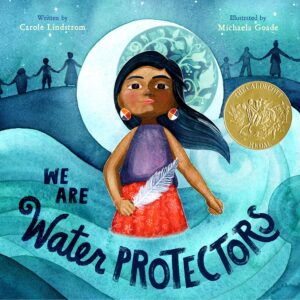 Book cover of "We Are Water Protectors"