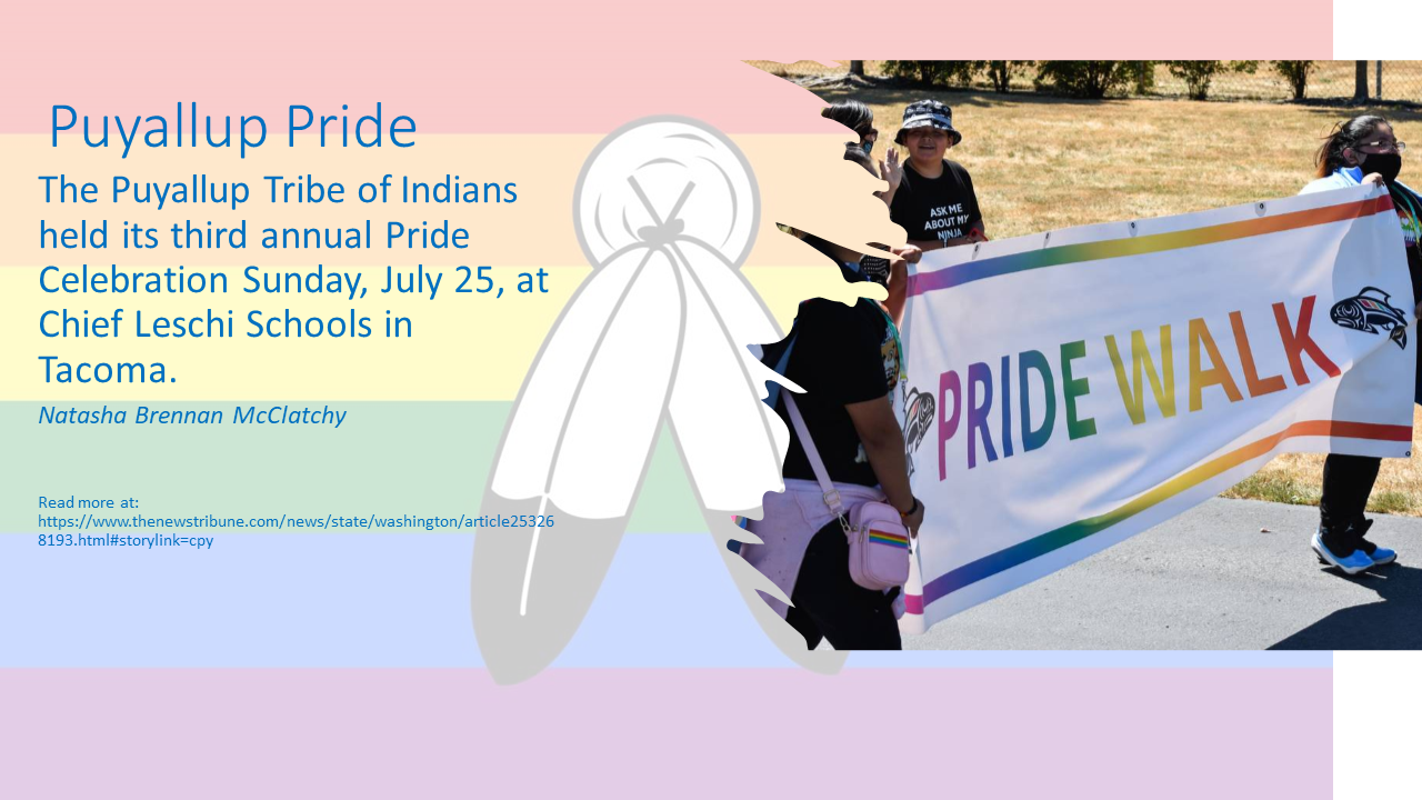 The Puyallup Tribe of Indians held its third annual Pride Celebration Sunday, July 25, at Chief Leschi Schools in Tacoma. 
