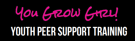 Black background with magenta "You Grow Girl" and white "Youth Peer Support Training:"
