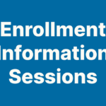 Enrollment Information Sessions