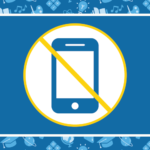 Graphic of a cellphone crossed out, representing a cellphone free environment