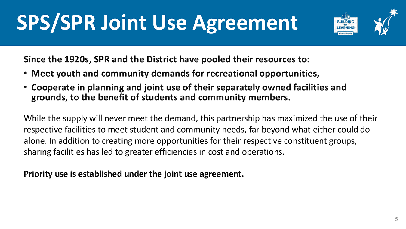 Slide titled ‘SPS/SPR Joint Use Agreement’ describing the long‑standing partnership between Seattle Public Schools and Seattle Parks and Recreation to share facilities for student and community recreation, with priority use defined under the agreement.”