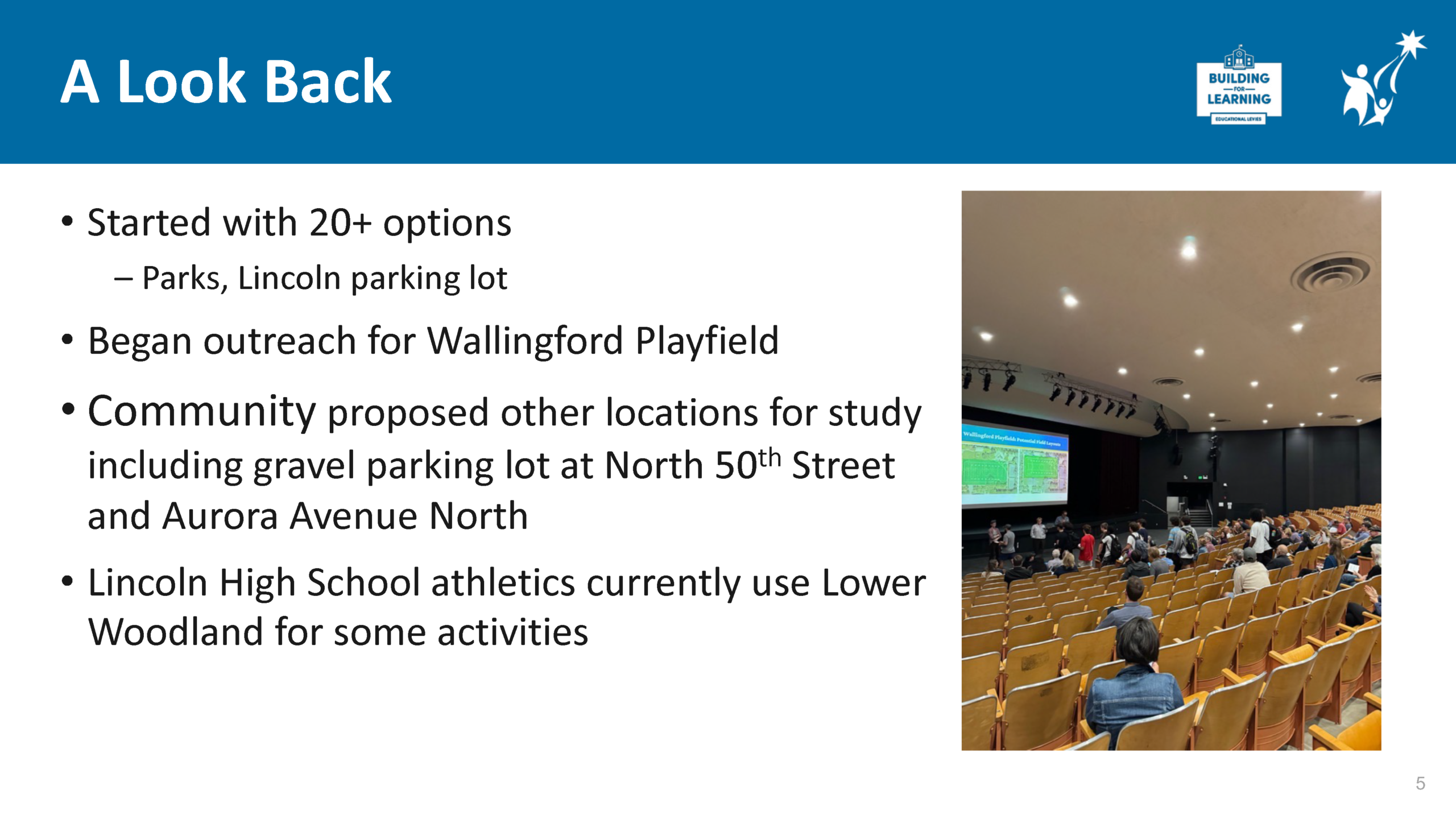 Slide 5 titled A Look Back summarizing the history of seeking a location