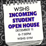 WSHS Incoming Student Open House