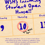 Save the Date: Thursday, 12/10/26 WSHS Incoming Student Open House&nbsp;(6-7:30 pm, WSHS Gym)