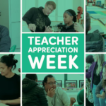 Collage of Teachers at school. Text: Teacher Appreciation Week