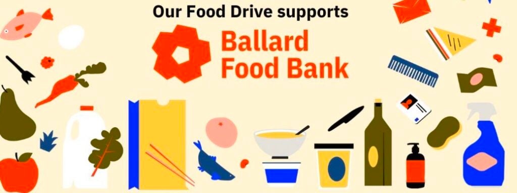 Food Items scattered. Text: Our Food Drive supports Ballard Food Bank