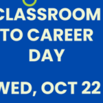 Classroom to Career Day, Wed Oct 22nd at Chief Sealth