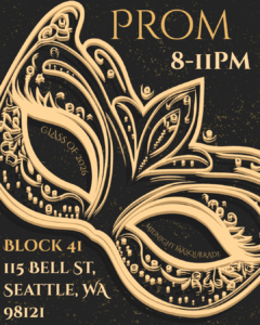 Senior Prom Sat, May 25th 8 - 11 p.m. Block 41
