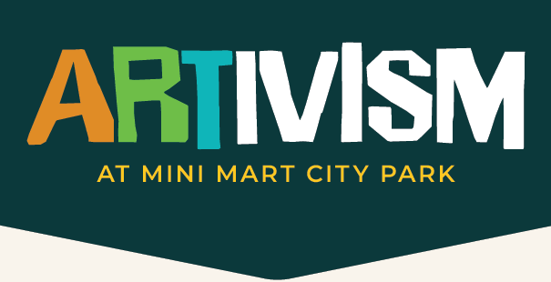 artivism at mini mart city park logo