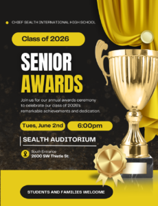 Senior Awards Night at Chief Sealth on Tuesday, June 2nd starting at 6 p.m. in Auditorium