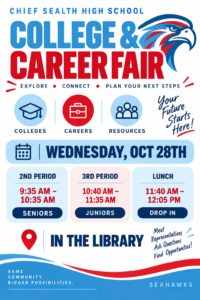 College and Career Fair at Chief Sealth's library Wed October 28th in AM