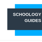Schoology Guides