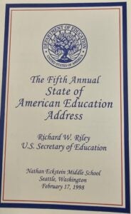 The Fifth Annual State of American Education Address Richard W. Riley U.S. Secretary of Education Nathan Eckstein Middle School Seattle, Washington February 17, 1998