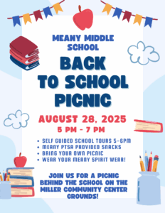 Back to school picnic august 28th 5-7pm Self guided school tours from 5 to 6Meany PTSA provided snacks
Bring your own picnic
Wear your Meany spirit wear