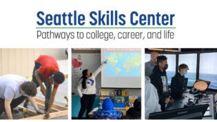 Seattle Skills Center Pathways to college, career and life. Students doing construction, teaching and on a vessel at sea.