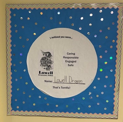 lowell dragon recognition for students who are caring, responsible, engaged, and safe