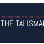 Student Newspaper of Ballard High School The Talisman and Yearbook Logo Banner