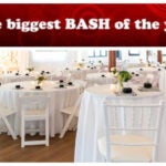 The biggest BASH of the year! Tables at venue
