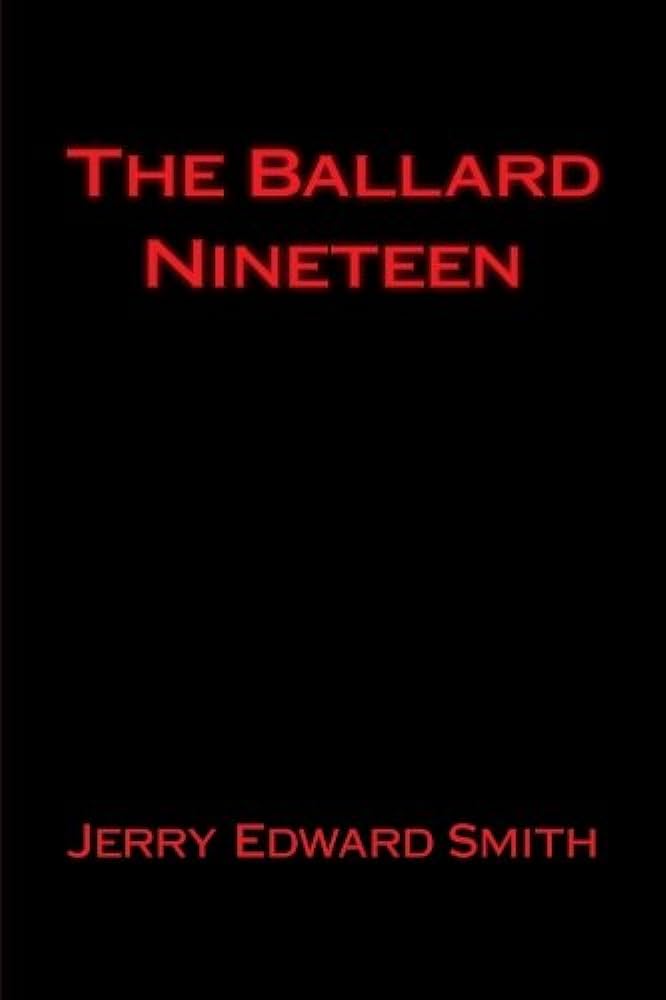 Book Cover. Text: The Ballard Nineteen by Jerry Edwards Smith