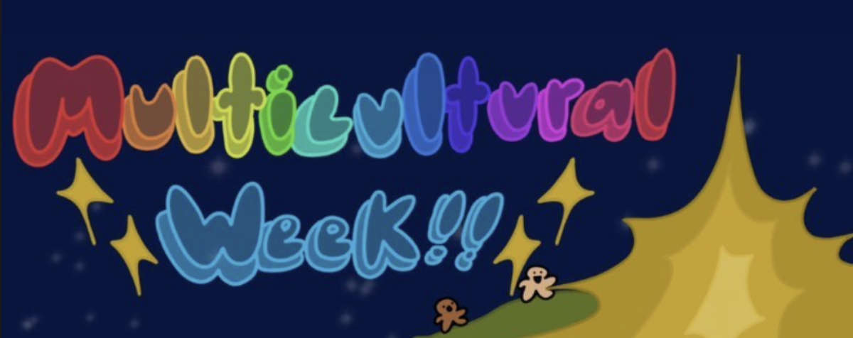 Fat Colorful Font. Text: Multicultural Week!!