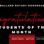 Ballard Rotary Honorees Logo. Text: Congratulations Students of the Month